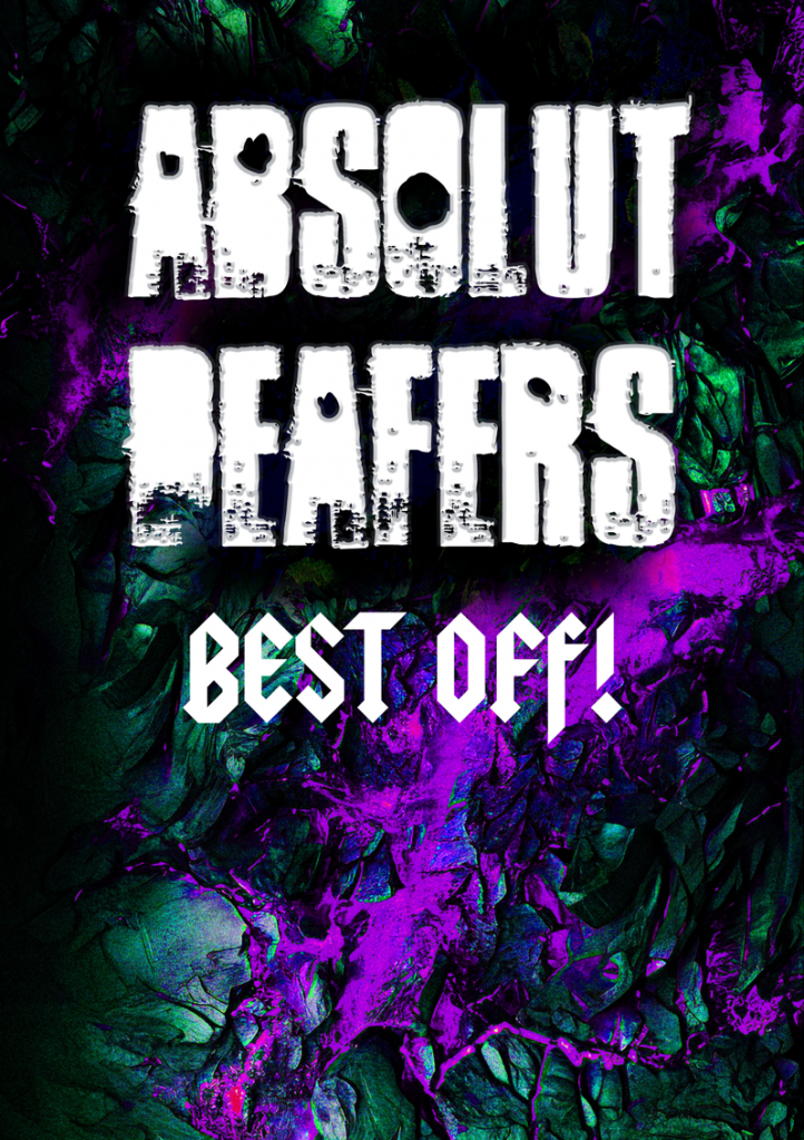 ABSOLUT DEAFERS – BEST OFF