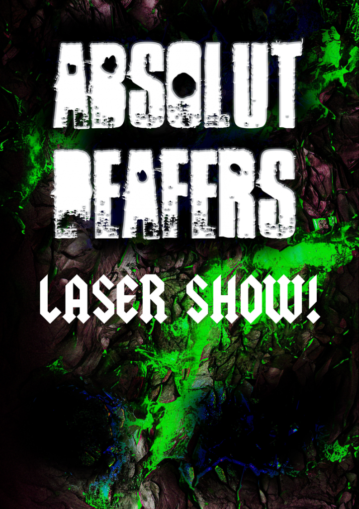 ABSOLUT DEAFERS – LASER SHOW